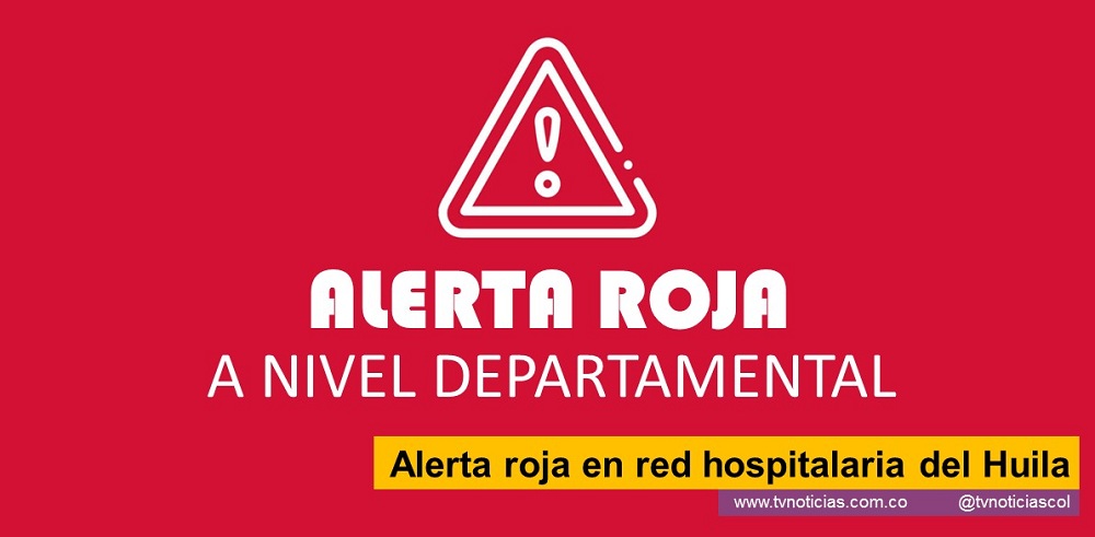 alerta roja red hospitalaria huila neiva