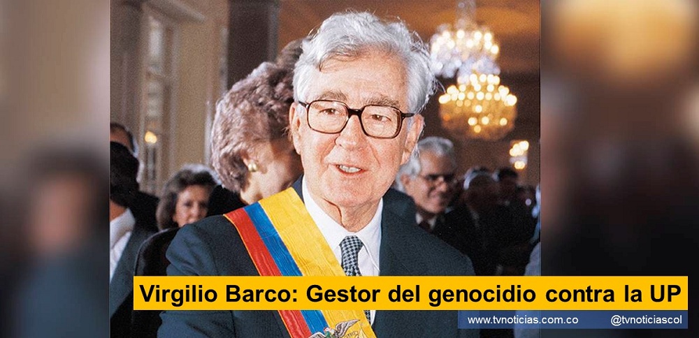 Neiva Huila Colombia Presidencia Virgilio Barco: Gestor del genocidio contra la Unión Patriótica guerrilla FARC Fuerzas Armadas JEP
