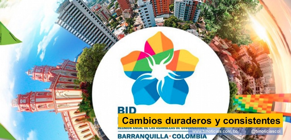 Esta semana entre el 16 y el 21 de marzo, se está realizando la Asamblea de Gobernadores del Banco interamericano de desarrollo (BID), dentro de lo cual cabe destacar que Colombia es el país anfitrión, y se escogió como sede la ciudad de Barranquilla, por tal razón en esta columna quiero recomendarles, a los empresarios, emprendedores, líderes de organizaciones sin ánimo de lucro y ciudadanos en general, prestar atención a las charlas y actividades que se tienen planeadas en la agenda (https://asambleabid2021.com/). Cambios duraderos y consistentes Neiva Huila Colombia Barranquilla www.tvnoticias.com.co Cambios duraderos y consistentes