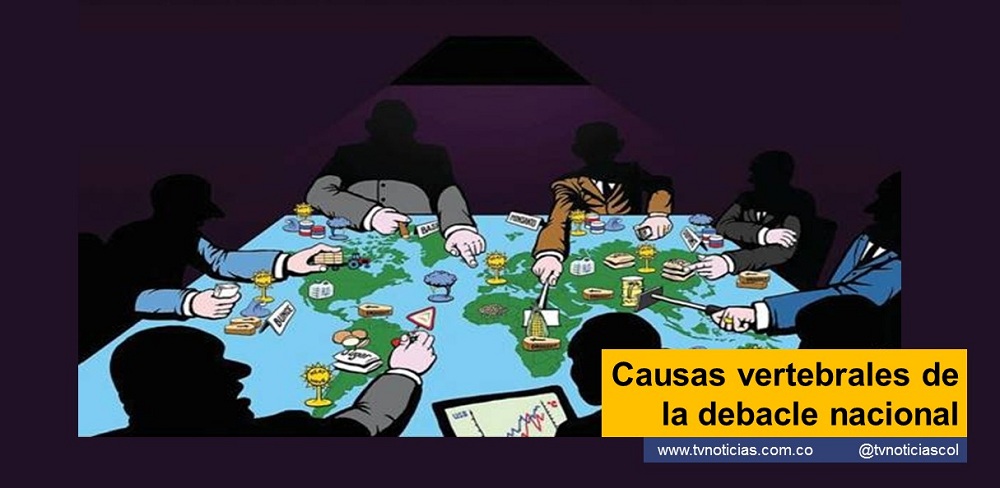 Por Marcos Silva Martínez Aunque no parezca, vivimos bajo la tiranía de la dictadura del capitalismo global, defendida incondicionalmente por gobiernos secuaces, de países como Colombia. El Consenso de Washington, es la piedra angular de la dictadura y sometimiento que padecemos. Los verdugos: el FMI, el BM, el sector financiero nacional e internacional y gremios económicos. Son los que ordenan, como gobernar, a través del poder público. Fue ideado para América Latina, pero aplicado a todo el planeta. Dominar y explotar el planeta es el objetivo siniestro, de minorías, dueñas del poder económico y político. Todos los países sometidos al tutelaje y arbitrio del FMI y el BM, padecen la dictadura del capital, con beneplácito abierto de gobernantes, clase política y gremios. Recordemos lo ordenado en el Consenso de Washington Neiva Huila Colombia www.tvnoticias.com.co Causas vertebrales de la debacle nacional