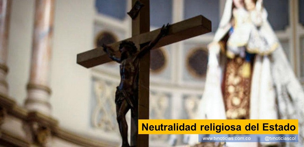 Neutralidad religiosa del Estado tvnoticiascol TVNOTICIAS.COM www.tvnoticias.com.co