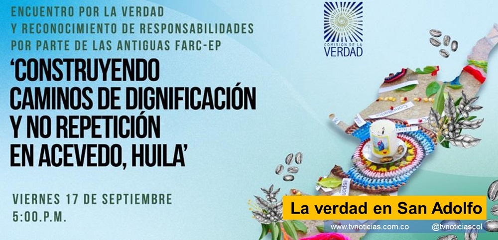 El impacto colectivo de las tomas guerrilleras entre 1987 y 2001, temas del encuentro de La Verdad en San Adolfo Huila La verdad en San Adolfo tvnoticiascol TVNOTICIAS.COM www.tvnoticias.com.co Comisión de la Verdad. Es una actividad del proceso: Construyendo caminos de dignificacion y no repeticion" que se adelanta como consecuencia del Acuerdo de Paz de La Habana
