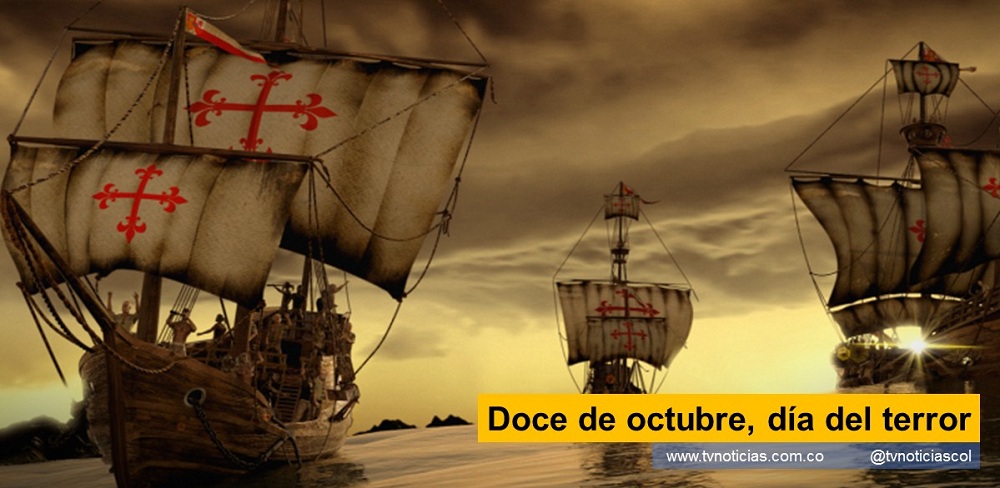 La historia contada por el triunfador siempre acomoda la historia a su manera y la investigación lo delata Doce de octubre, día del terror tvnoticiascol TVNOTICIAS.COM www.tvnoticias.com.co 1500 Cristóbal Colón