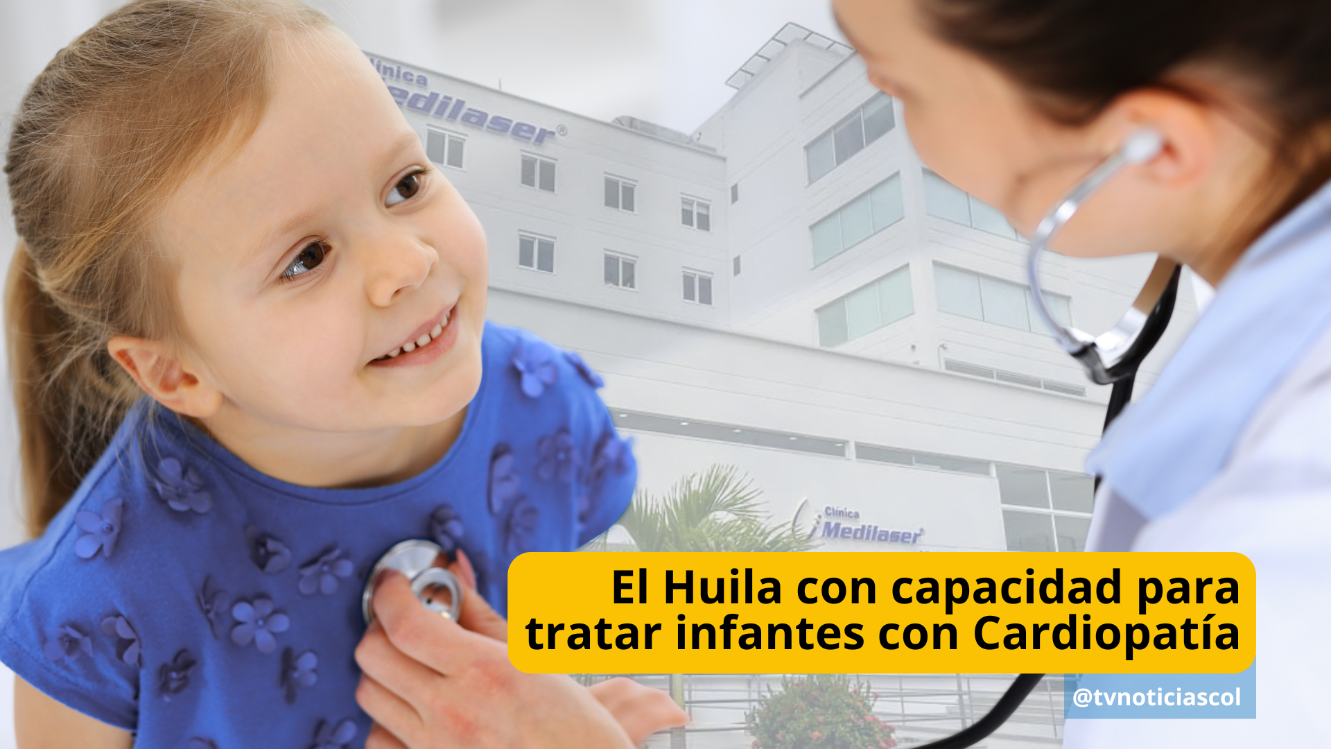 Una de las afecciones infantiles de mayor complicación, es la Cardiopatía Congénita, con graves repercusiones en la vida juvenil o adulta. Sin embargo, existe la clínica Medilaser en Neiva, con la capacidad suficiente, para tratar o intervenir, a infantes que la parezcan El Huila con capacidad para tratar infantes con Cardiopatía www.tvnoticias.net tvnoticiascol
