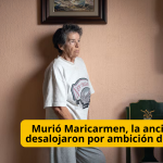 Murió Maricarmen, la anciana que, desalojaron por ambición del dinero Siete décadas de vida entre esos muros, el pasillo donde el tiempo echó raíz, los recuerdos que aliviaban los apuros en la casa que te vio nacer feliz
